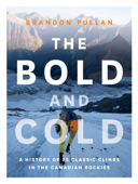 The Bold and Cold - Brandon Pullan