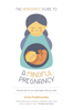 The Headspace Guide To...A Mindful Pregnancy - Andy Puddicombe