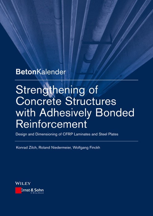 Strengthening of Concrete Structures with Adhesively Bonded Reinforcement