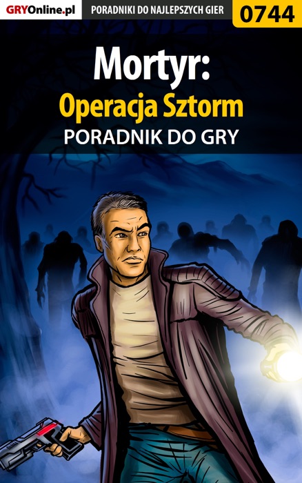 Mortyr: Operacja Sztorm (Poradnik do gry)