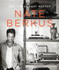 Nate Berkus - The Things That Matter artwork