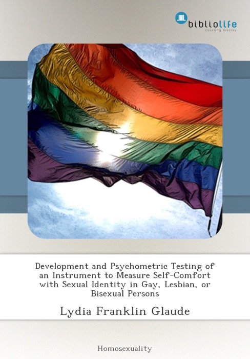 Development and Psychometric Testing of an Instrument to Measure Self-Comfort with Sexual Identity in Gay, Lesbian, or Bisexual Persons