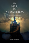 Un Mar De Armaduras (Libro #10 de El Anillo del Hechicero) - Morgan Rice