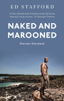Ed Stafford - Naked and Marooned artwork