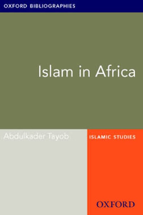 Islam in Africa: Oxford Bibliographies Online Research Guide