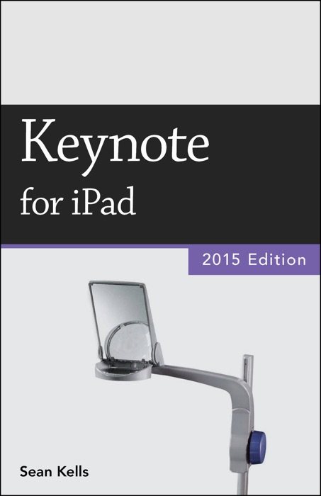 Keynote for iPad (2015 Edition) (Vole Guides)