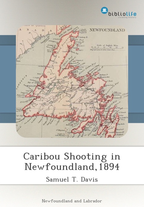 Caribou Shooting in Newfoundland,1894