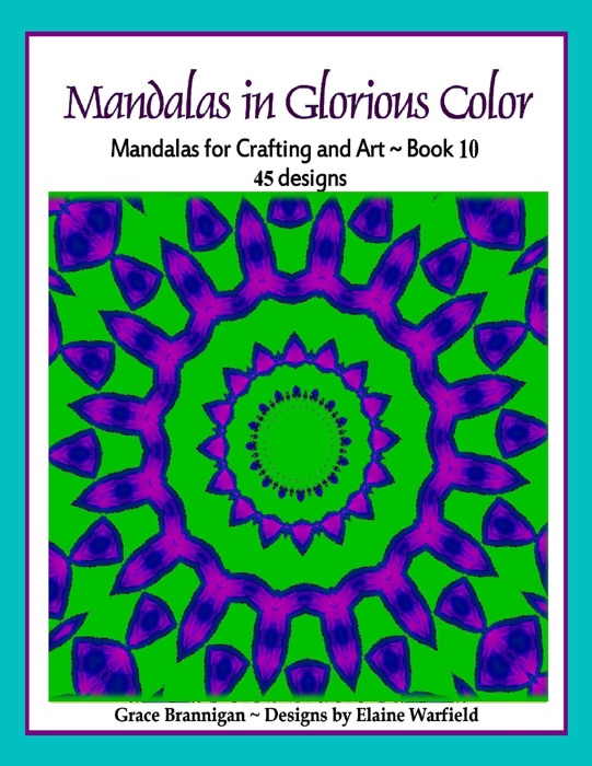 Mandalas in Glorious Color Book 10