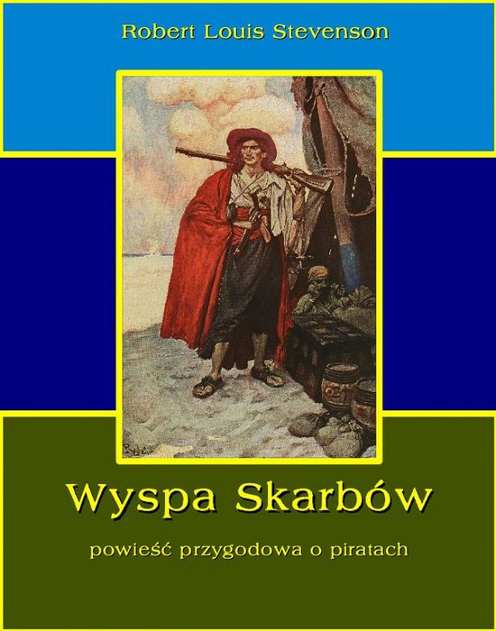 Wyspa skarbów. Powieść przygodowa o piratach