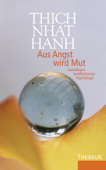 Aus Angst wird Mut - Thích Nhất Hạnh