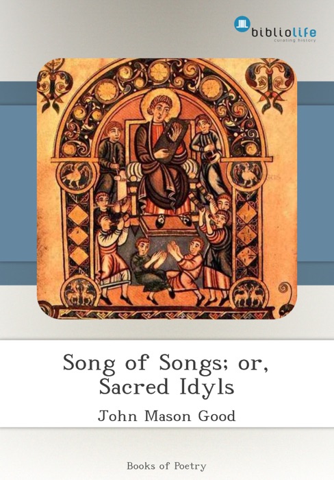 Song of Songs; or, Sacred Idyls