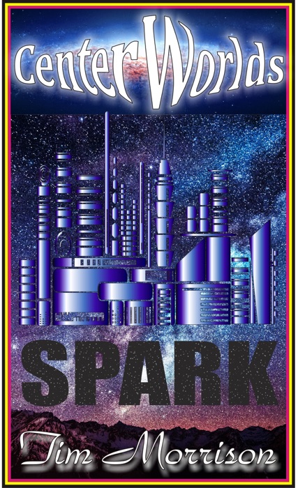 Center Worlds: Spark