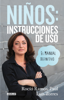 Niños: instrucciones de uso - Rocío Ramos-Paúl & Luis Torres