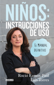 Niños: instrucciones de uso - Rocío Ramos-Paúl & Luis Torres