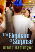 The Elephant of Surprise - Brent Hartinger