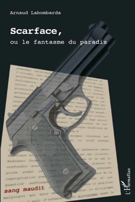 Scarface, ou le fantasme du paradis