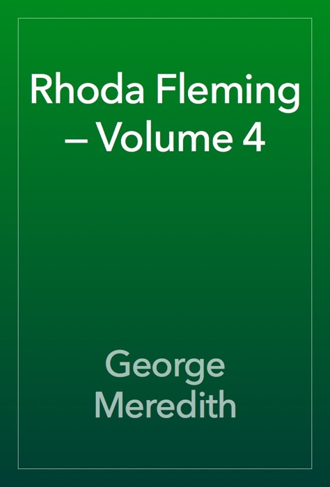 Rhoda Fleming — Volume 4