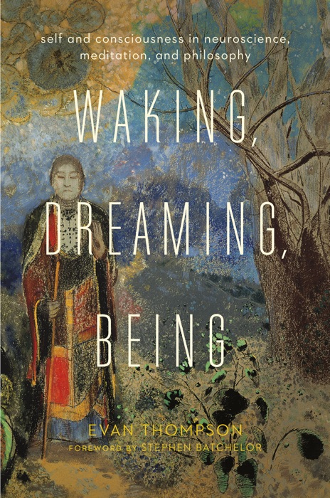 Waking, Dreaming, Being