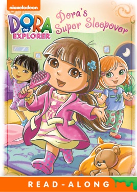 ‎Dora's Super Sleepover (Dora the Explorer) (Enhanced Edition) on Apple ...