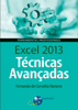 Excel 2013 Técnicas Avançadas - Fernando Navarro