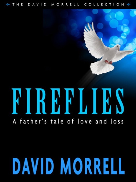 Fireflies: A Father's Tale of Love and Loss