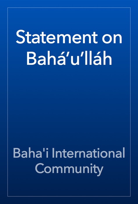 Statement on Bahá’u’lláh