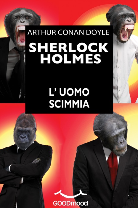 Sherlock Holmes - L'uomo scimmia