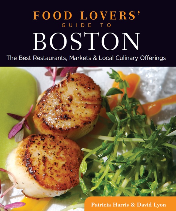 Food Lovers' Guide to Boston