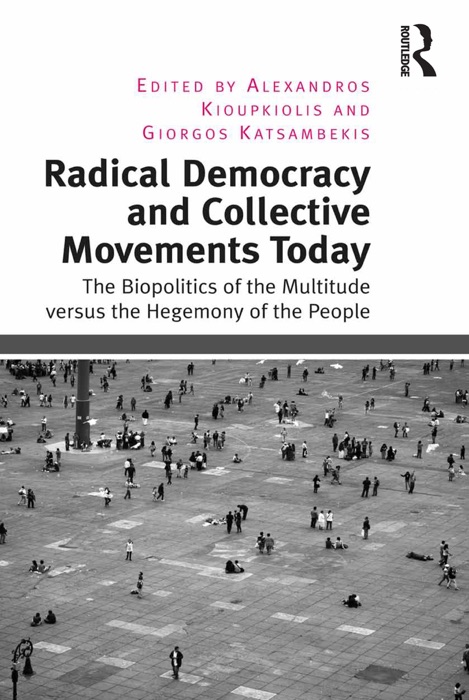 Radical Democracy and Collective Movements Today