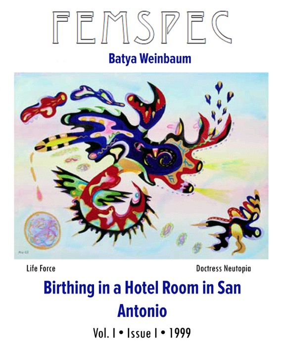 Birthing in a Hotel Room in San Antonio, Femspec Issue 1.1