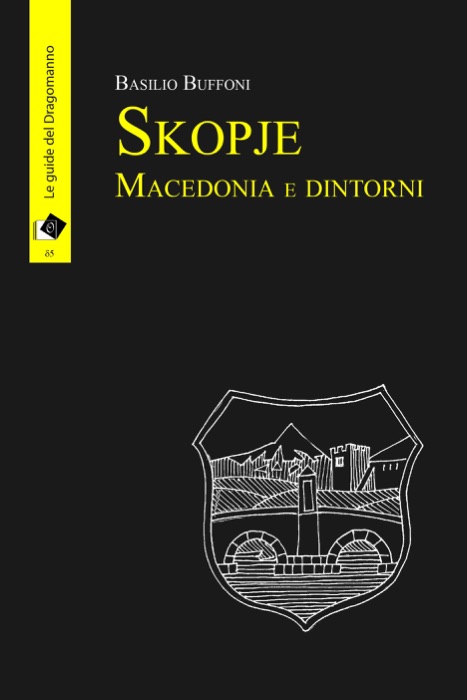 Skopje Macedonia e dintorni