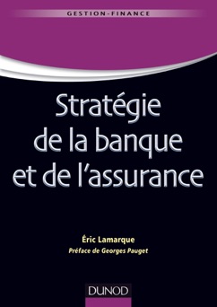 Stratégie de la banque et de l'assurance - Éric Lamarque