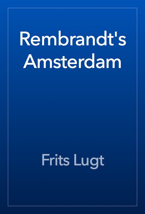 Rembrandt's Amsterdam