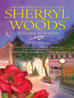 Sherryl Woods - Welcome to Serenity  artwork