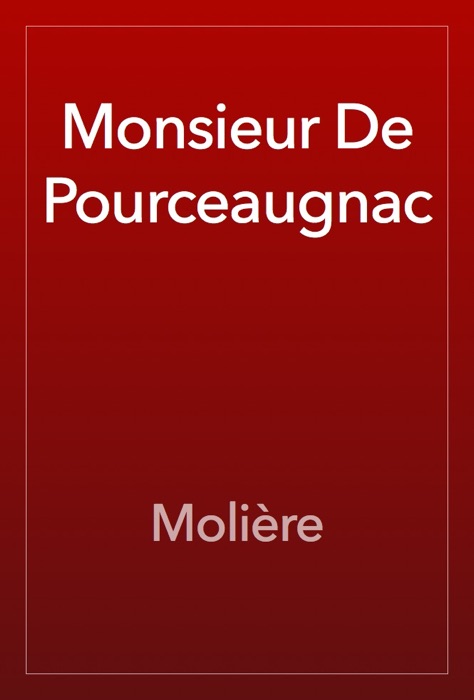 Monsieur De Pourceaugnac