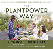 The Plantpower Way - Rich Roll & Julie Piatt