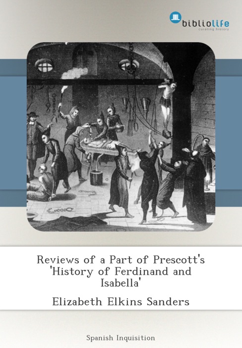 Reviews of a Part of Prescott's 'History of Ferdinand and Isabella'