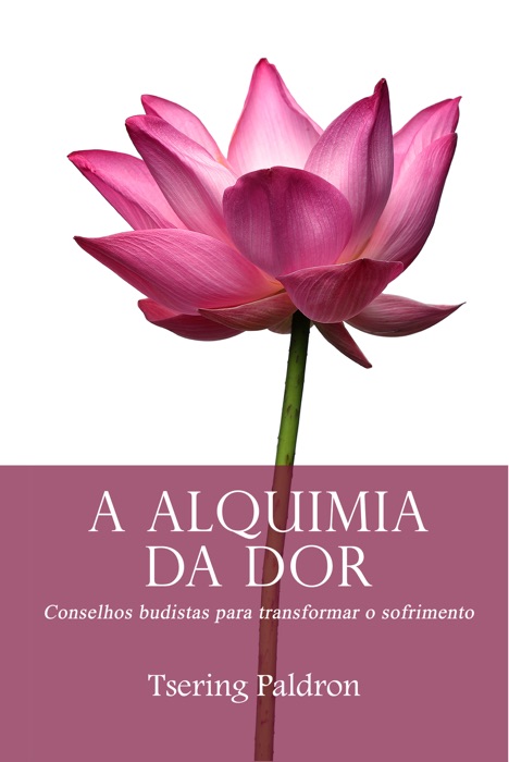 A Alquimia da Dor