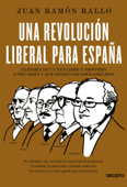 Una revolución liberal para España - Juan Ramón Rallo