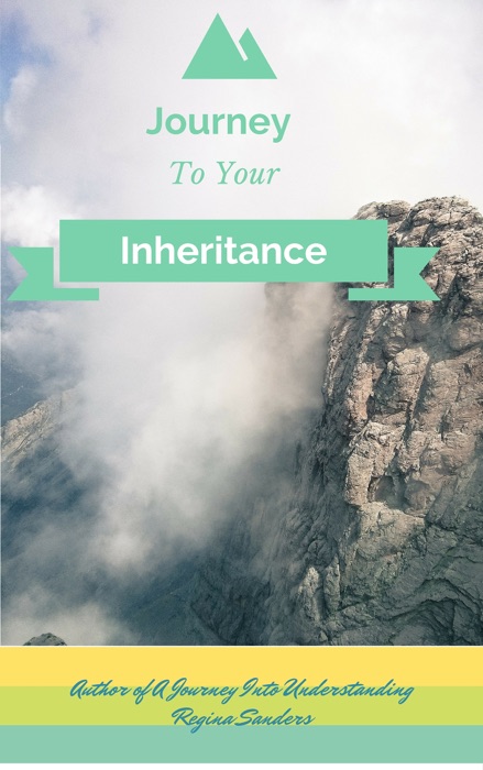 Journey To Your Inheritance