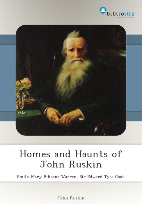 Homes and Haunts of John Ruskin