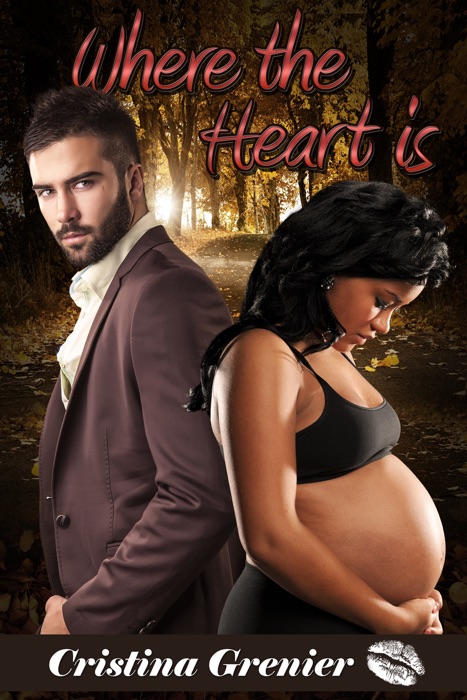 Where the Heart is: A BWWM Interracial Pregnancy Romance