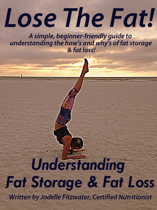 Understanding Fat Storage & Fat Loss!