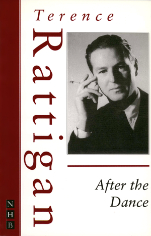 Read&Download After the Dance (The Rattigan Collection) Book by Terence Rattigan Online Read&Download After the Dance (The Rattigan Collection) Book by Terence Rattigan Online