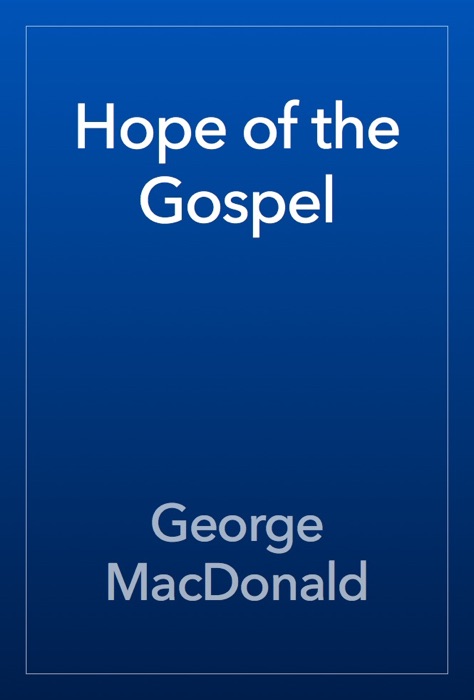 Hope of the Gospel