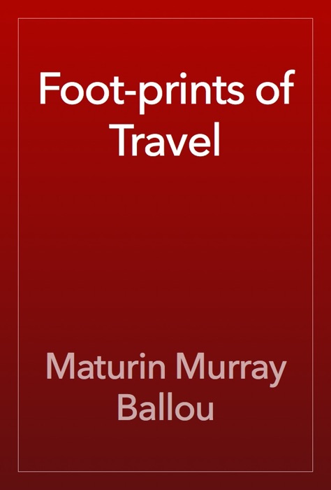 Foot-prints of Travel