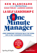 La self leadership e l'One Minute Manager - Laurence Hawkins, Susan Fowler & Ken Blanchard