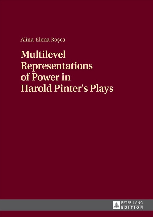 Multilevel Representations of Power in Harold Pinter’s Plays