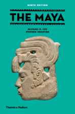 The Maya (Ninth edition) - Michael D. Coe &amp; Stephen Houston Cover Art