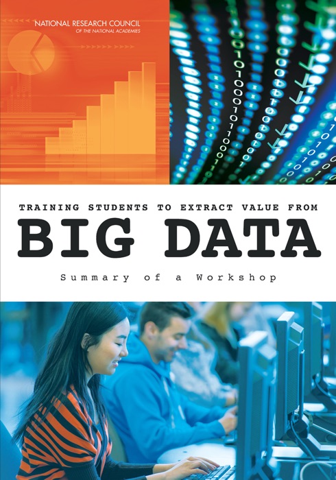 Training Students to Extract Value from Big Data